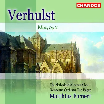 Verhulst: Mass, Op. 20 by Johannes Verhulst