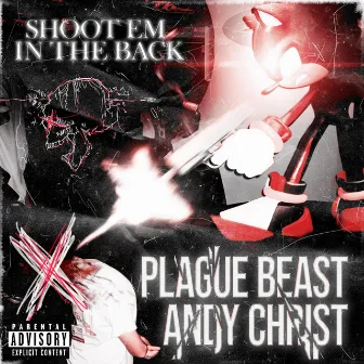 SHOOT EM IN THE BACK by Andy Christ