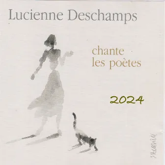 Lucienne Deschamps chante les poètes (2024) by Lucienne Deschamps