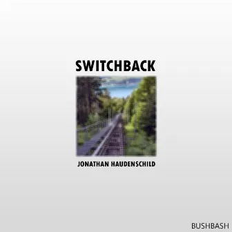 Switchback by Jonathan Haudenschild