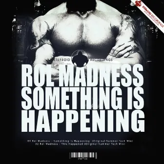 Something Is Happening by Rol Madness