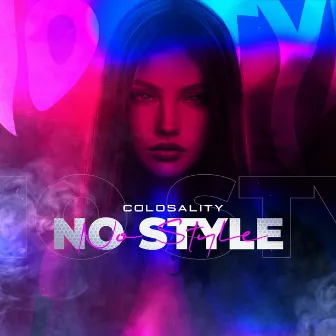 No Style by Colosality