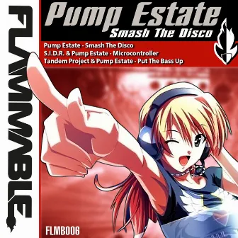 Smash The Disco by Pump Estate