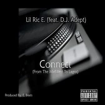 Connect by Lil Ric E.