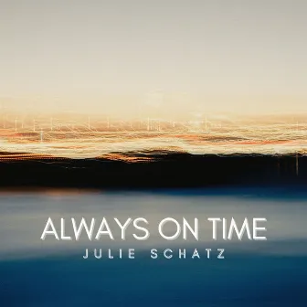 Always on time - Cover by Julie Schatz