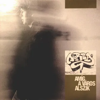 Amíg A Város Alszik by Norba