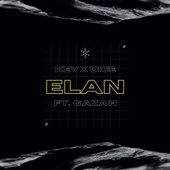 Elan by KEV x DICE