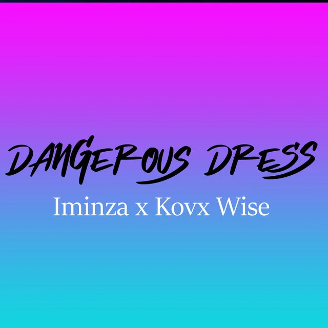 Dangerous Dress