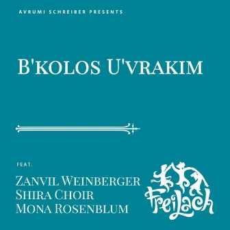 B'kolos U'vrakim by Zanvil Weinberger