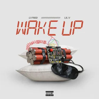 Wake Up by Lil V