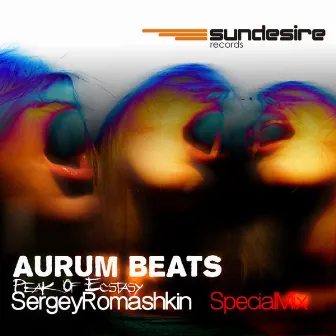 Peak Of Ecstasy Special Mixes by Aurum Beats