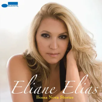 Bossa Nova Stories by Eliane Elias