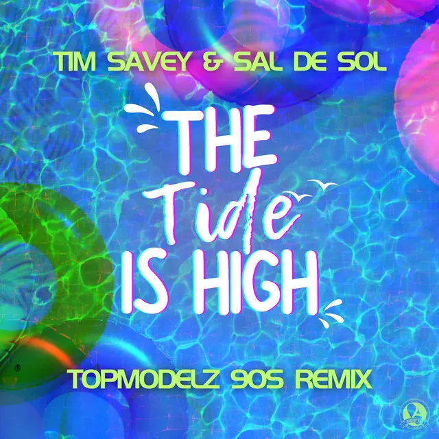 The Tide Is High - Topmodelz 90S Remix