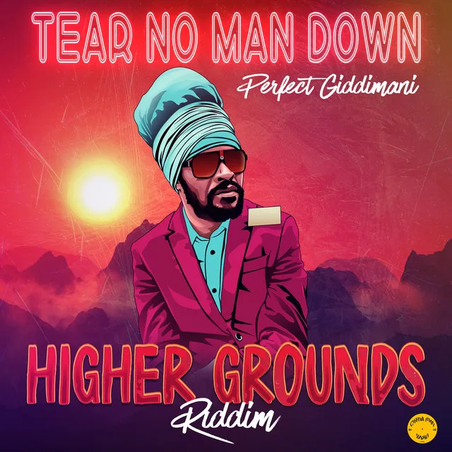 Tear No Man Down (Higher Grounds Riddim)