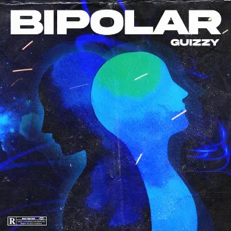 Bipolar by Guizzy