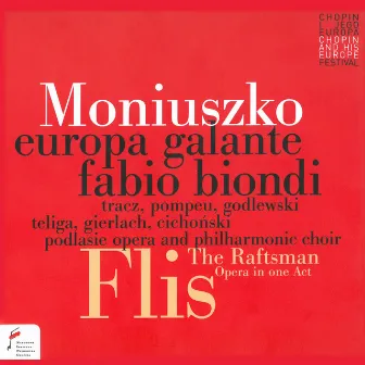 Moniuszko: Flis. The Raftsman (Opera w jednym akcie. Światowa premiera na instrumentach historycznych) by Ewa Tracz