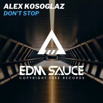 Don't Stop by Alex Kosoglaz