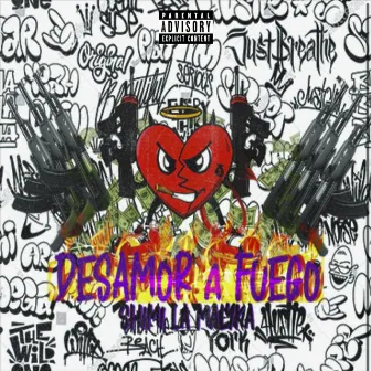 Desamor a Fuego by Shimi La Malyka