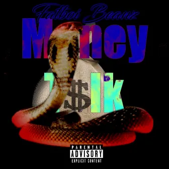 Money Talk by Fatboi Beanz