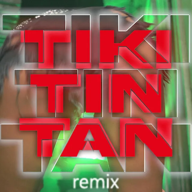 Tikitintan - Remix