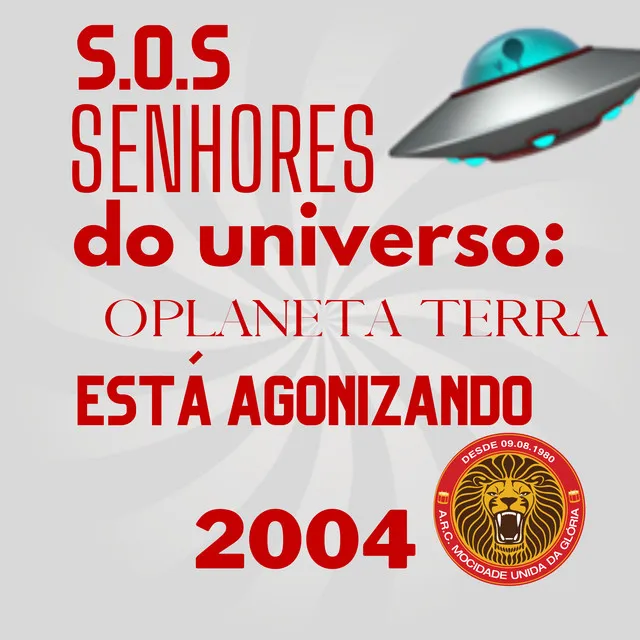 S.O.S. Senhores do Universo: O Planeta Terra Está Agonizando (2004)