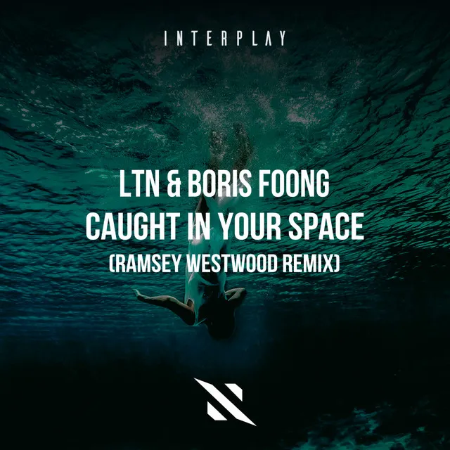 Caught In Your Space - Ramsey Westwood Remix