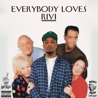 Everybody Loves RIVI by RIVI