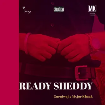 Ready sheddy by Gurniwaj singh