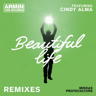 Beautiful Life (Remixes) by Cindy Alma