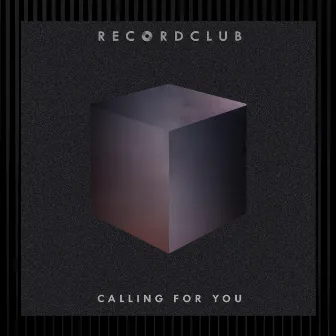 Calling for You by Record Club