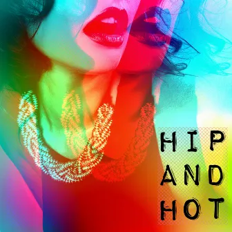 Hip and Hot by Peter Jay Jordan