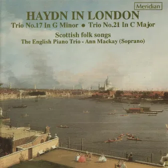 Haydn in London: Piano Trios & Scottish Folk Songs by Ann Mackay