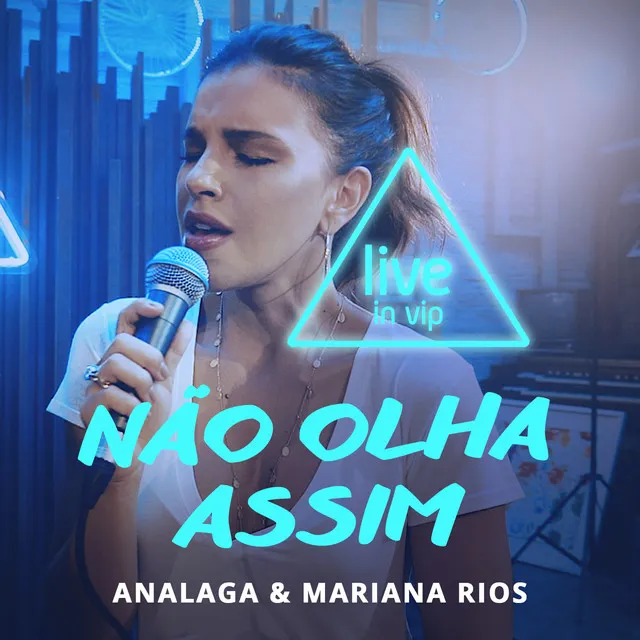 Não Olha Assim - Live