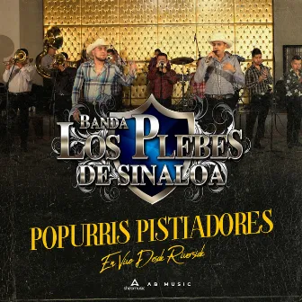 Popuris Rancheros Pisteadores by Banda Los Plebes De Sinaloa