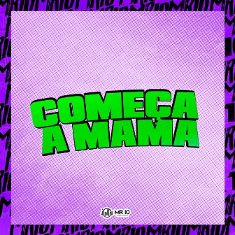 Começa a Mama by Mano DJ