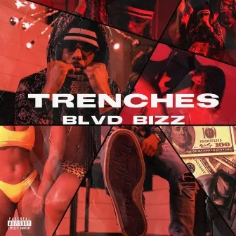 Trenches by Blvd Bizz