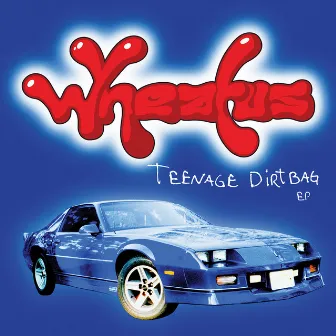 Teenage Dirtbag EP by Wheatus