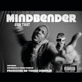 RuN ThAT (Radio Edit) by Mindbender Supreme