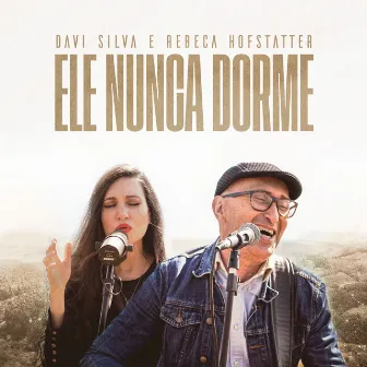 Ele Nunca Dorme by Rebeca Hofstatter