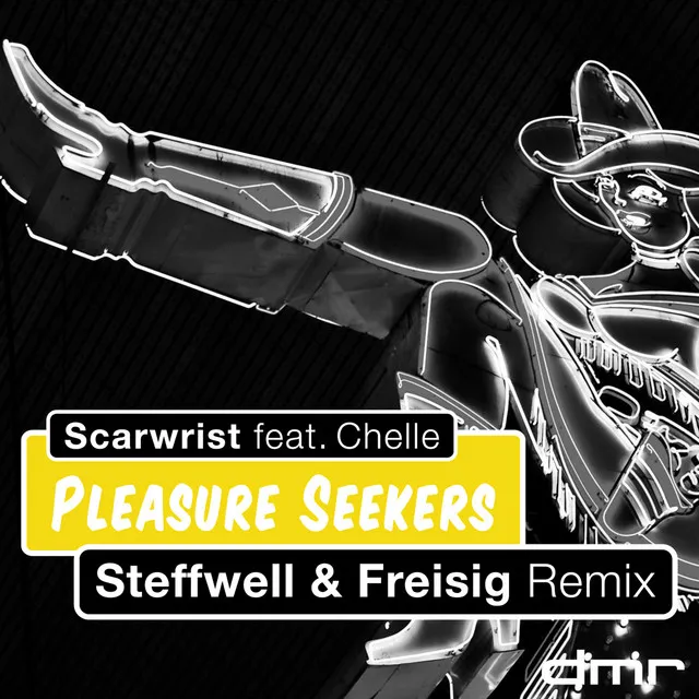 Pleasure Seekers - Steffwell & Freisig No Rap Remix