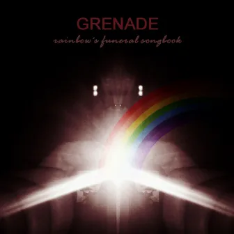 Rainbows Funeral Songbook by Grenade