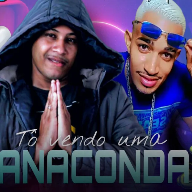 Tô Vendo uma Anaconda