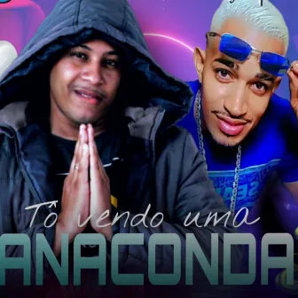 Tô Vendo uma Anaconda by Mc Cyclop do Malote