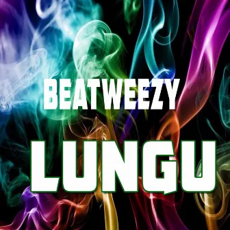 Lungu Ria and stalgic by Beatweezy