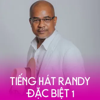 Tình khúc Bolero: Tiếng hát Randy đặc biệt 1 by Randy