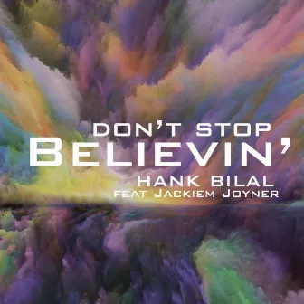 Don't Stop Believin' by Hank Bilal