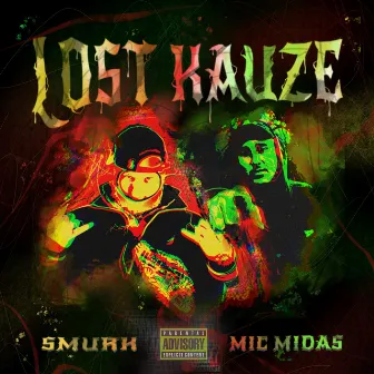 Lost Kauze by Smurk P City