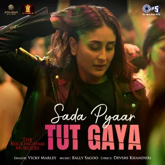 Sada Pyaar Tut Gaya (From 