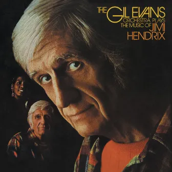 Plays The Music Of Jimi Hendrix by Gil Evans