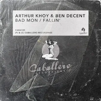 Bad Mon / Fallin' by Arthur Khoy